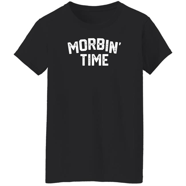 Morbin' Time Shirt Loudmouth Threads Merch Lebbertoxd