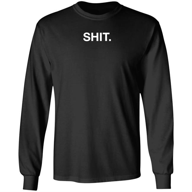 Shit Shirt Obvious Shirts Store Obvious Shirts Store Shit Shirt