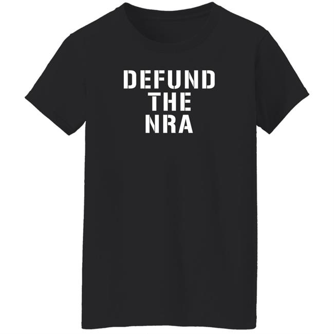 Amy Liberal World Gear Company Defund The Nra Shirt Amy Defund The Nra Shirt Liberal World Gear Company