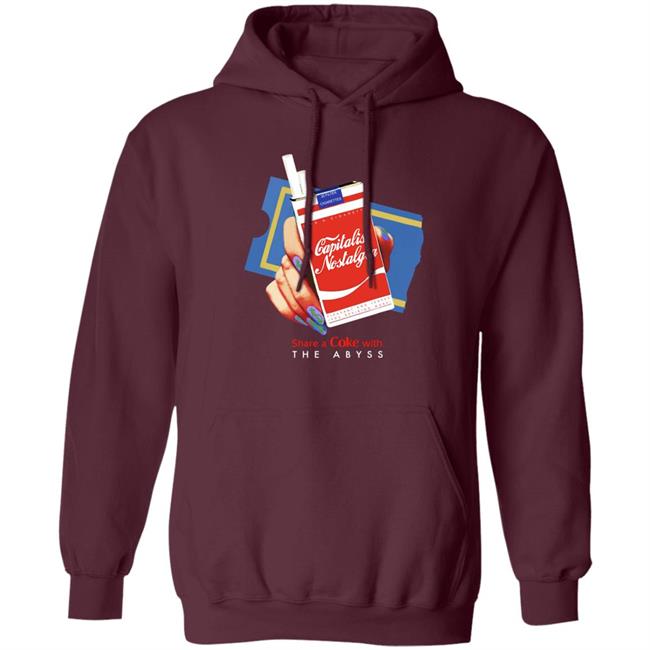 Shirts That Go Hard Capitalist Nostalgia Share A Coke With The Abyss Shirt Capitalist Nostalgia Share A Coke With The Abyss Shirt Shirts That Go Hard