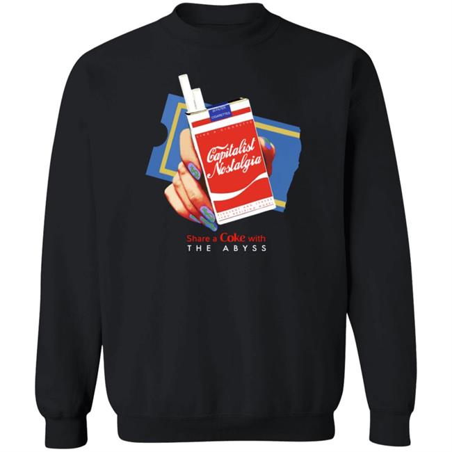 Shirts That Go Hard Capitalist Nostalgia Share A Coke With The Abyss Shirt Shirts That Go Hard Capitalist Nostalgia Share A Coke With The Abyss Shirt