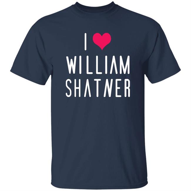 William Shatner I Love William Shatner Shirt Mr Fancy Pants Mr Fancy Pants William Shatner I Love William Shatner Shirt