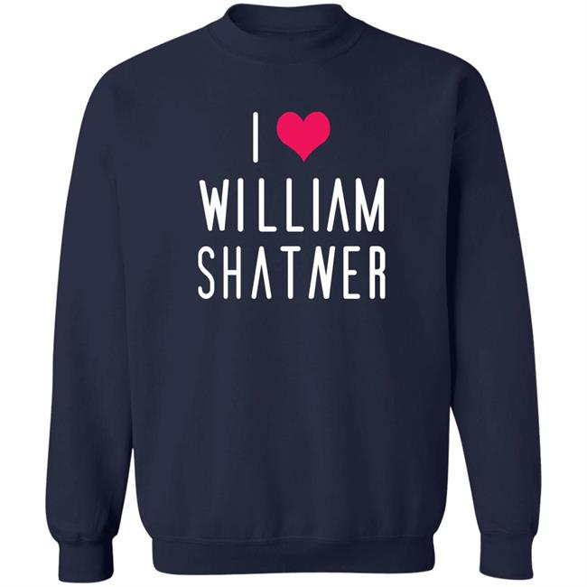William Shatner I Love William Shatner Shirt Mr Fancy Pants I Love William Shatner Shirt Mr Fancy Pants William Shatner