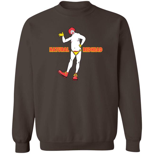 Natural Redhead Shirt Shirts That Go Hard Shirts That Go Hard Natural Redhead Shirt
