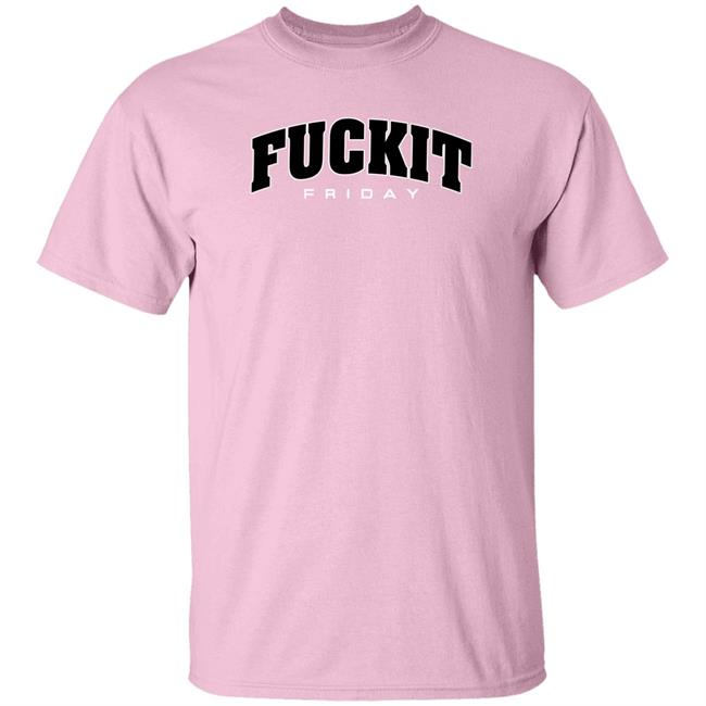 Fuckit Friday Shirt Danawhite Hoboman61