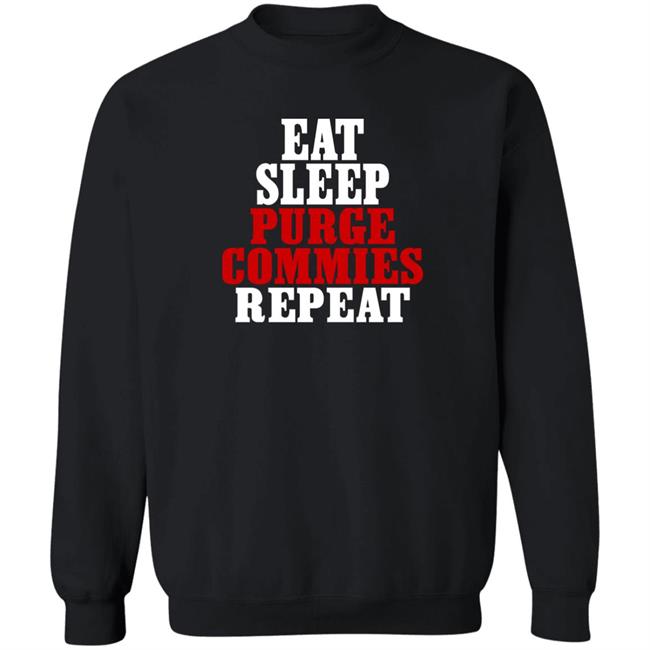 Eat Sleep Purge Commies Repeat Shirt Razörfist