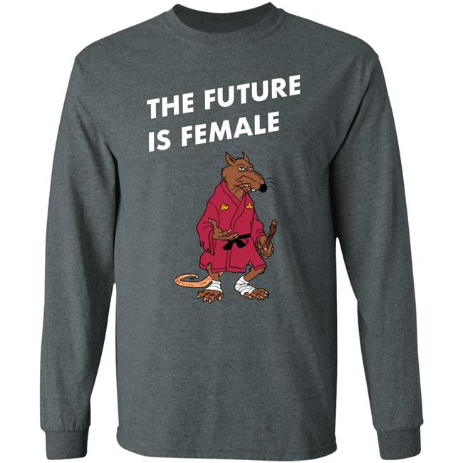 Splinter Mister Mantha The Future Is Female Shirt