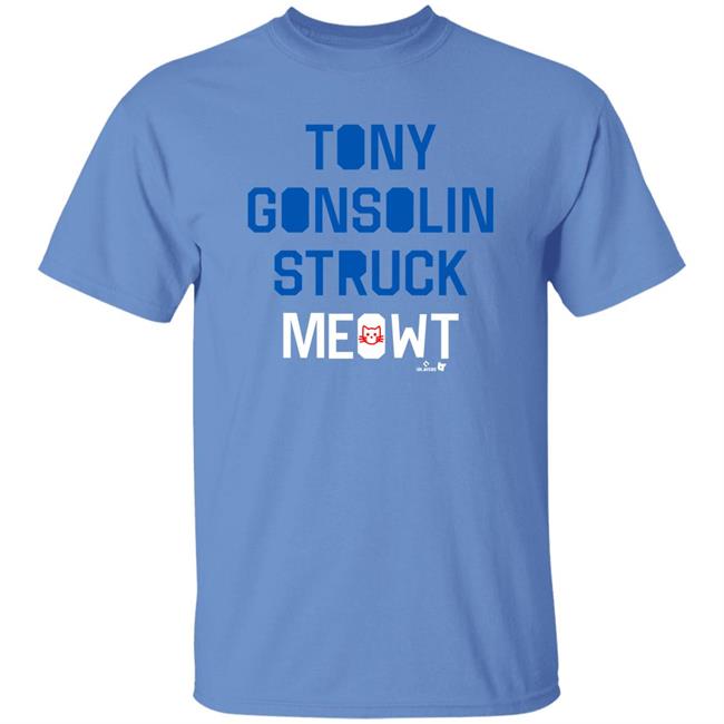 Breakingt Merch Tony Gonsolin Struck Meowt Shirt Los Angeles Dodgers