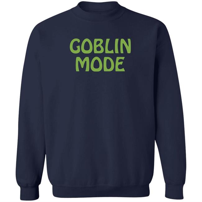 Goblin Mode Shirt 6Dollarshirts Merch Elle Has Cats