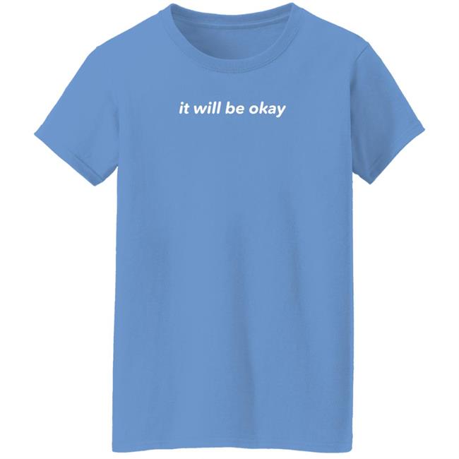 TheLionThing It Will Be Okay Shirt