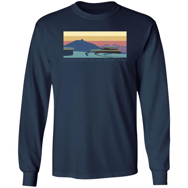 Ellen Fund Sunset Shirt Ellen Campus Of The Fossey Fund Shirt Ellen Campus Merch Ellen Degeneres