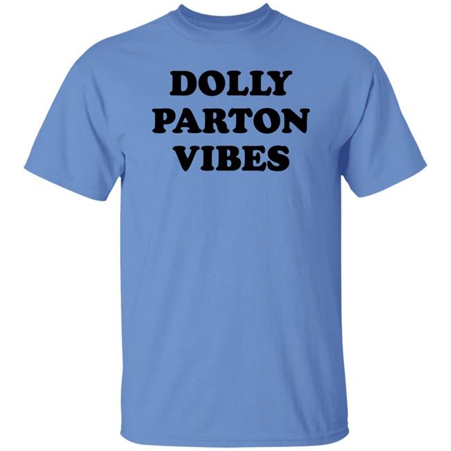 Dolly Parton Vibes Shirt Brian D. Kennedy