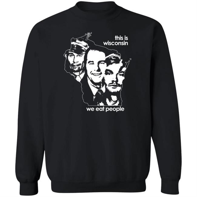 Walking Dead This Is Wisconsin We Eat People Shirt Massive Mag Store