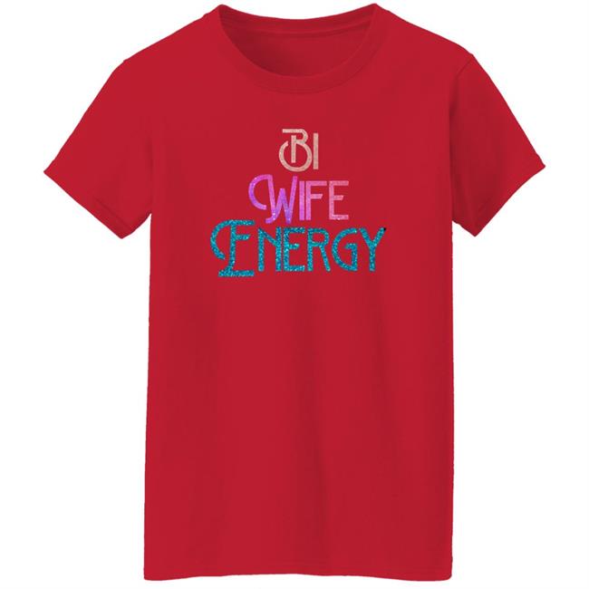 Julia Ragalie Tattoos Bi Wife Energy Shirt