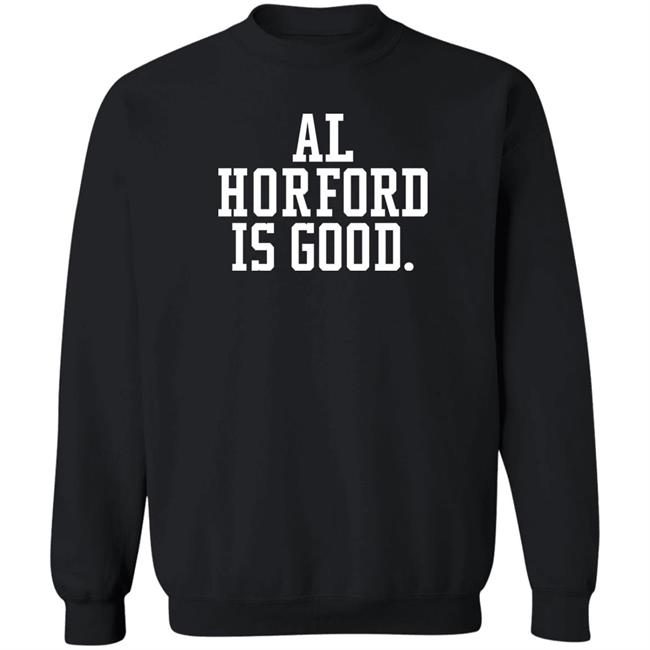 Al Horford Is Good Shirt Dmatthews2981 Boston Celtics Basketball