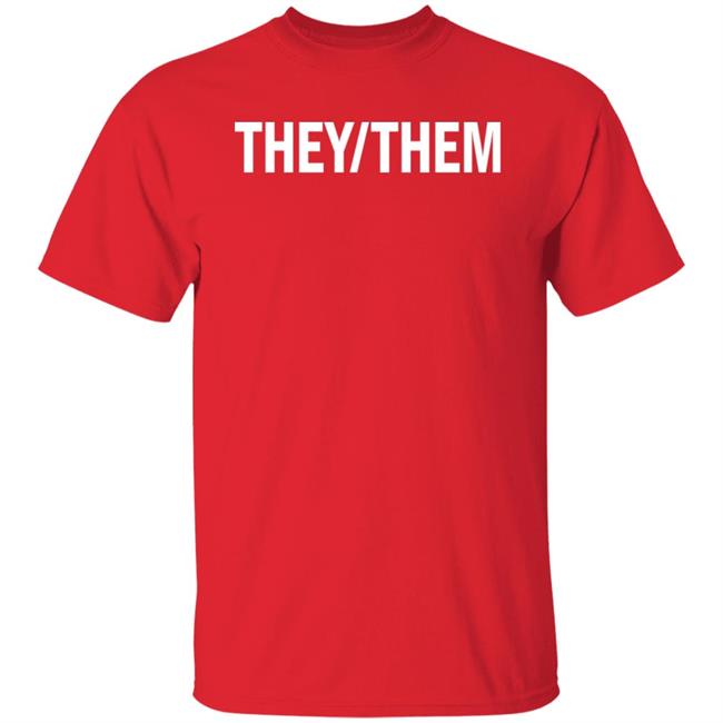 Shea Wesley Martin They Them Shirt Shea Wesley Martin They Them Shirt