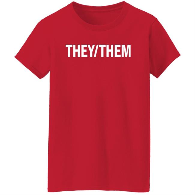 Shea Wesley Martin They Them Shirt They Them Shirt Shea Wesley Martin