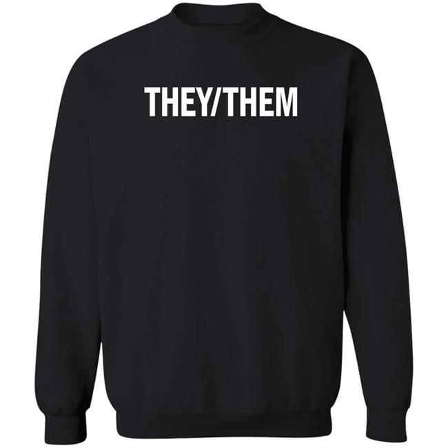 Shea Wesley Martin They Them Shirt They Them Shirt Shea Wesley Martin