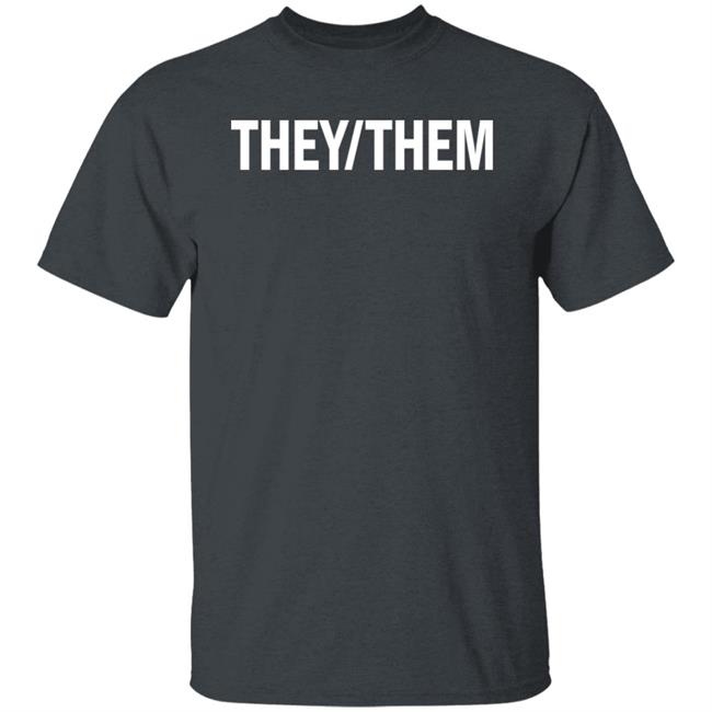 Shea Wesley Martin They Them Shirt Shea Wesley Martin They Them Shirt