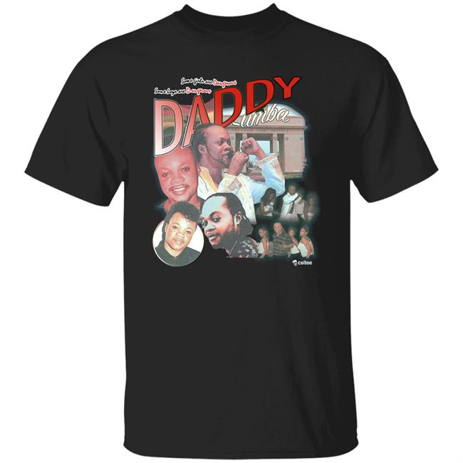 Standtall Daddy Lumba Shirt Lumba Homage Shirt Csltee Merch Daddy Lumba Shirt Lumba Homage Shirt Csltee Merch Standtall