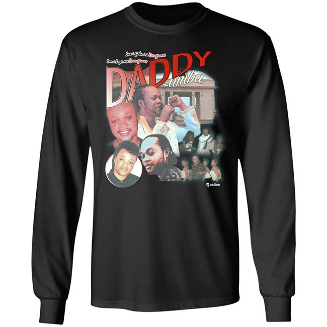 Standtall Daddy Lumba Shirt Lumba Homage Shirt Csltee Merch Daddy Lumba Shirt Lumba Homage Shirt Csltee Merch Standtall