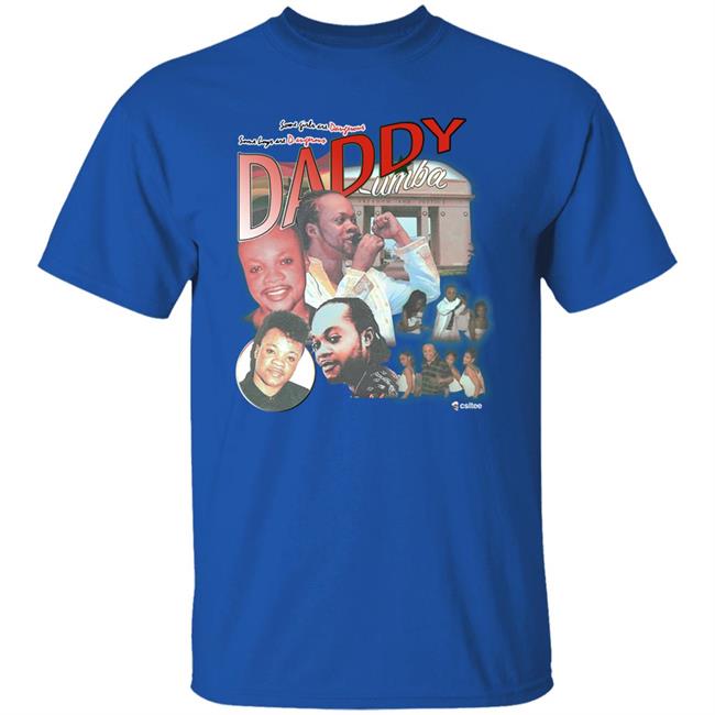 Standtall Daddy Lumba Shirt Lumba Homage Shirt Csltee Merch Daddy Lumba Shirt Lumba Homage Shirt Standtall Csltee Merch