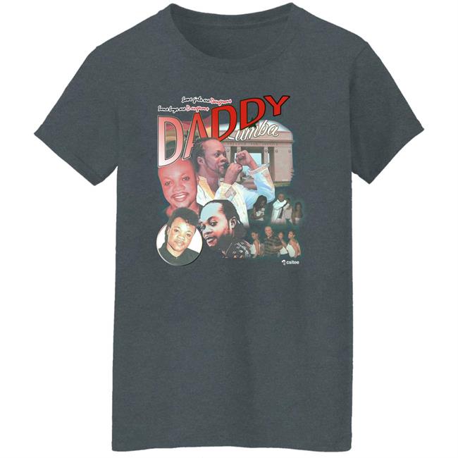 Standtall Daddy Lumba Shirt Lumba Homage Shirt Csltee Merch Daddy Lumba Shirt Lumba Homage Shirt Csltee Merch Standtall