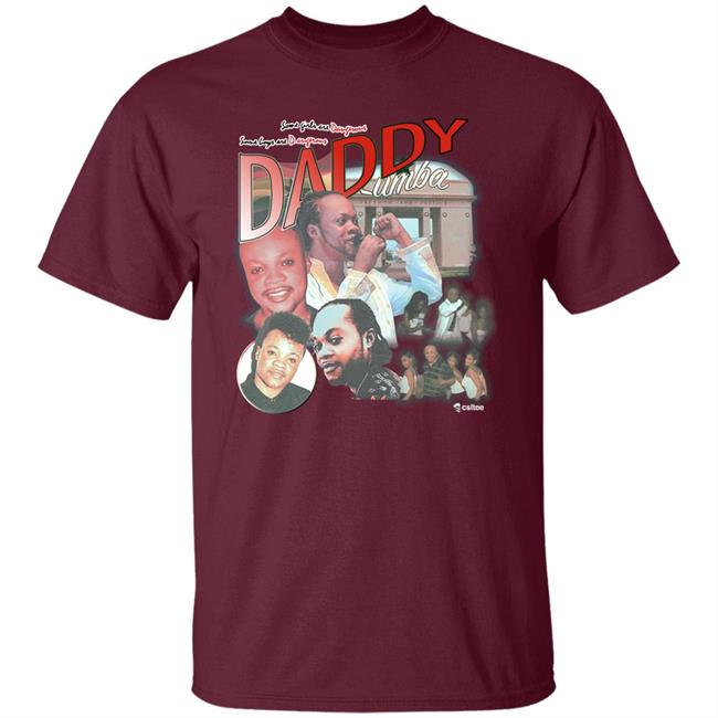 Standtall Daddy Lumba Shirt Lumba Homage Shirt Csltee Merch Daddy Lumba Shirt Lumba Homage Shirt Standtall Csltee Merch
