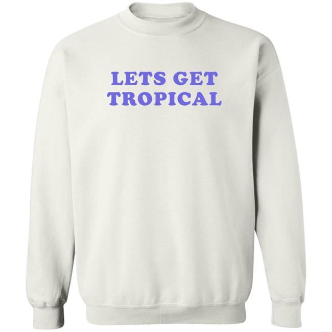 Let's Get Tropical Shirt Barstool Sports The Wonton Don