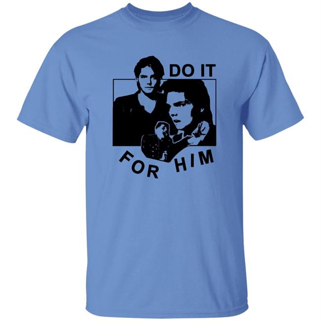Do It For Him Shirt Kri Sinisin Catchinglizards Merch