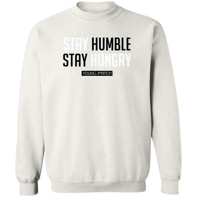 Young Ambition Merch Myth Stay Hungry Stay Humble Shirt