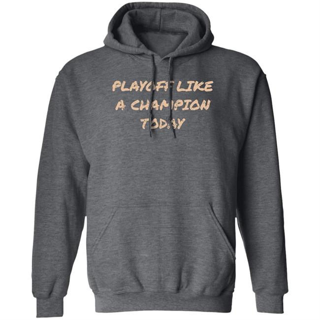 ThatsOurSign Playoff Like A Champion Today Shirt Travis J Davidson
