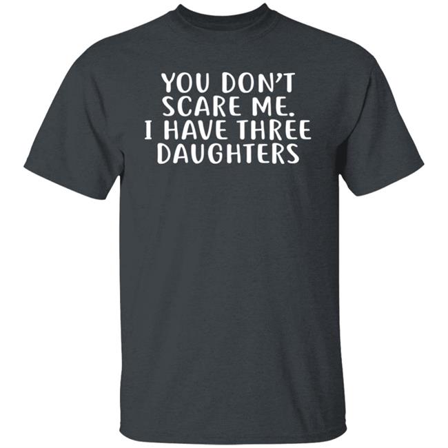 You Don't Scare Me I Have 3 Daughters Hoodie Derek Jeter