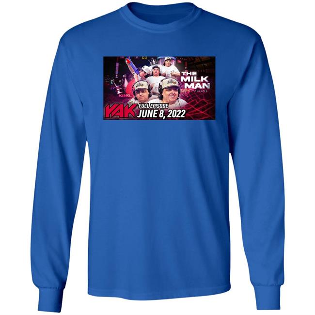 The Milk Man Tj Hitchings Yak Full Episode June 8 2022 Shirt TJ #CHOP BarstoolBigCat