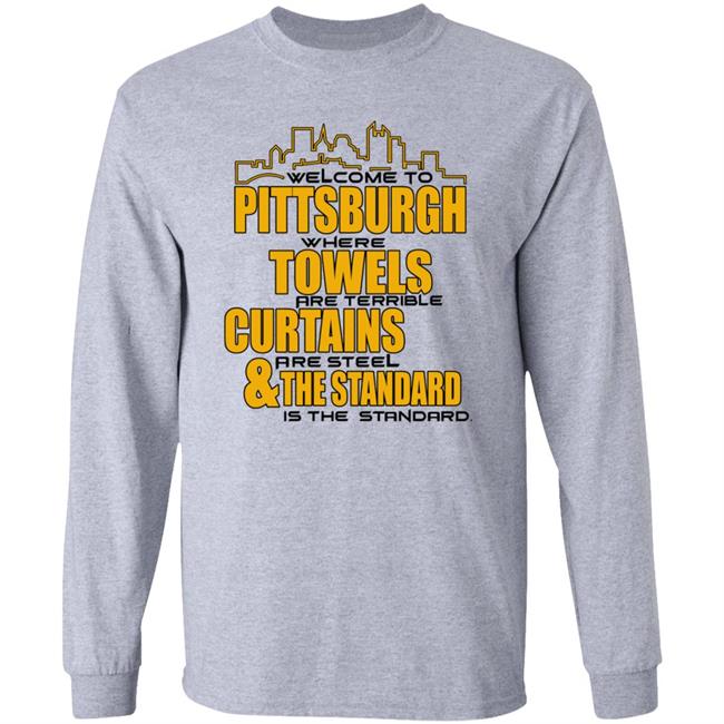 Welcome To Pittsburgh Shirt Dc4l Merch Shirt Pittsburgh Towels Curtains & The Standard Shirt Hoodie Sweatshirt