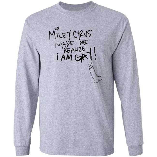 Miley Cyrus Made Me Realize I Am Gay Shirt Miley Cyrus Tank Top