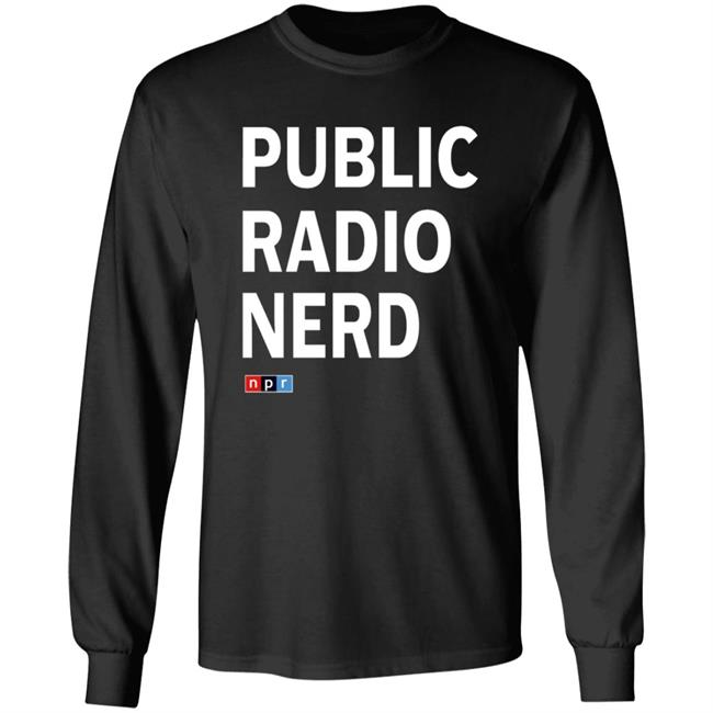 Public Radio Nerd Shirt Npr Store Public Radio Nerd Shirt