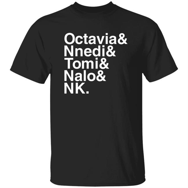 Sistah Scifi Store Octavia Nnedi Tomi Nalo Nk Shirt