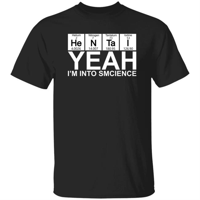 Year I'm Into Science Shirt