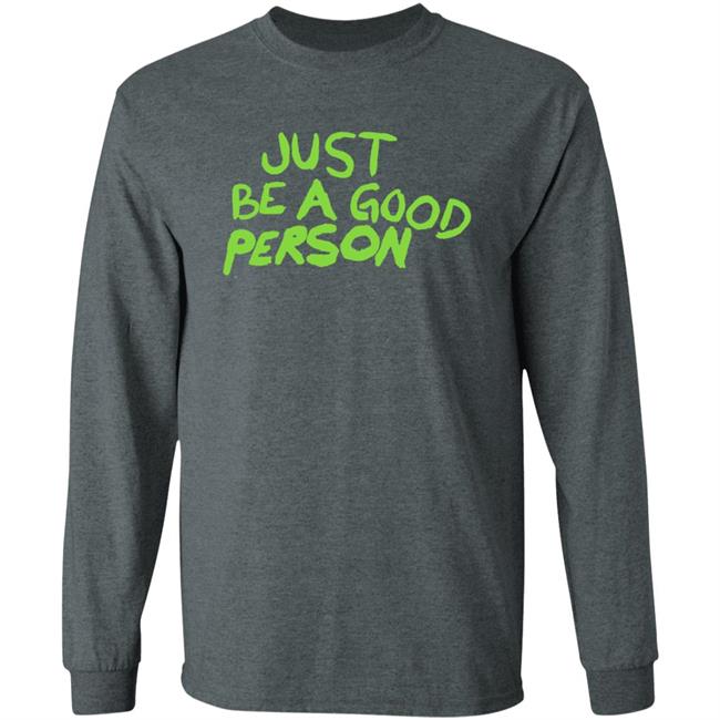 Just Be A Good Person Shirt Carl Banks Just Be A Good Person Shirt Carl Banks