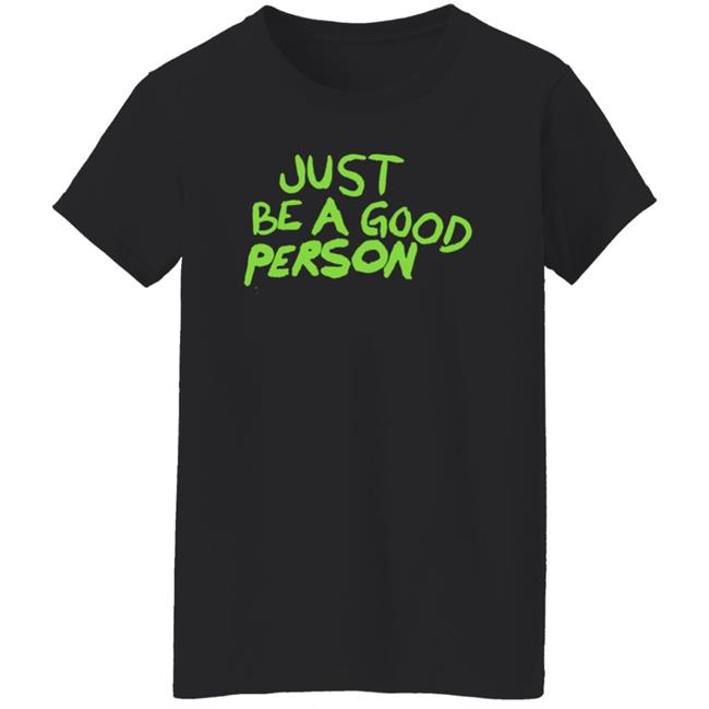 Just Be A Good Person Shirt Carl Banks Just Be A Good Person Shirt Carl Banks
