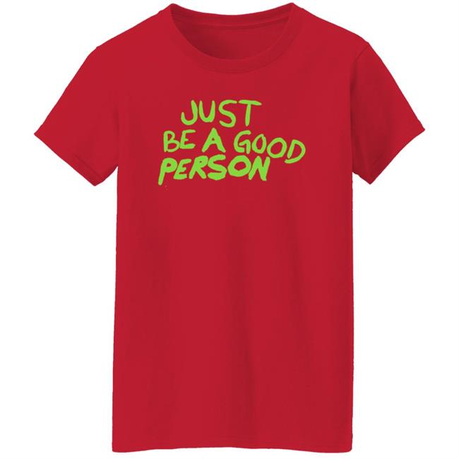 Just Be A Good Person Shirt Carl Banks Just Be A Good Person Shirt Carl Banks