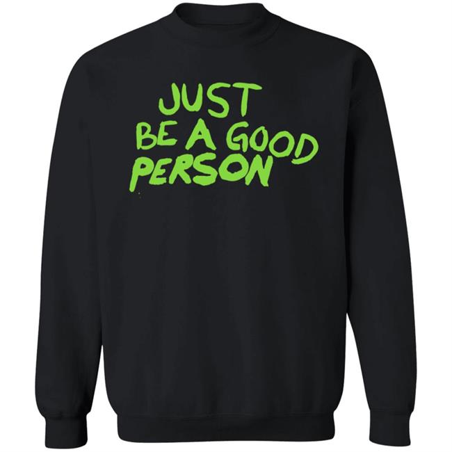 Just Be A Good Person Shirt Carl Banks Just Be A Good Person Shirt Carl Banks