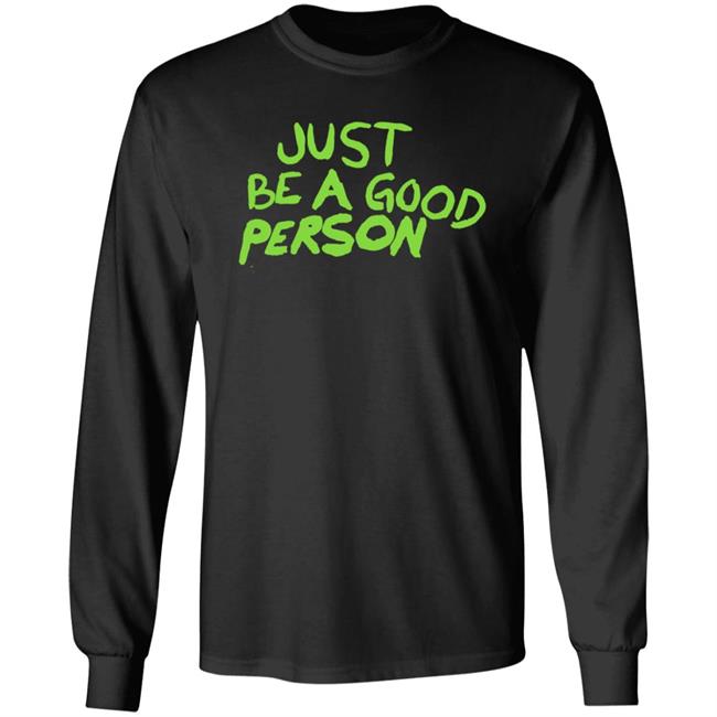 Just Be A Good Person Shirt Carl Banks Just Be A Good Person Shirt Carl Banks