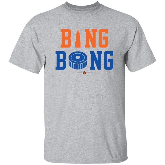 Bing Bong Nyc Shirt New York Knicks Bing Bong Nyc Shirt New York Knicks