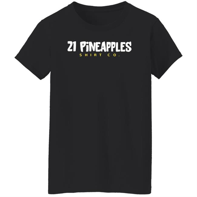 21 Pineapple Shirts Co 21 Pineapple Merch Hoodie 21 Pineapple Shirts Co 21 Pineapple Merch Hoodie