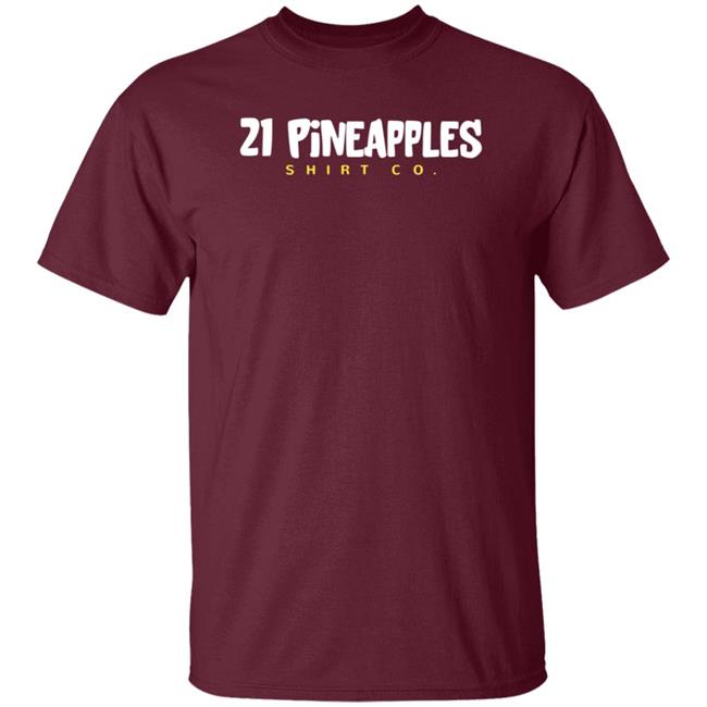 21 Pineapple Shirts Co 21 Pineapple Merch Hoodie 21 Pineapple Shirts Co 21 Pineapple Merch Hoodie