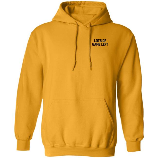 Dave Portnoy Lots Of Game Left Hoodie Dave Portnoy Lots Of Game Left Hoodie