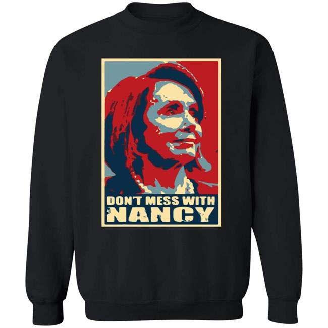 Don't Mess With Nancy Shirt Don't Mess With Nancy Shirt