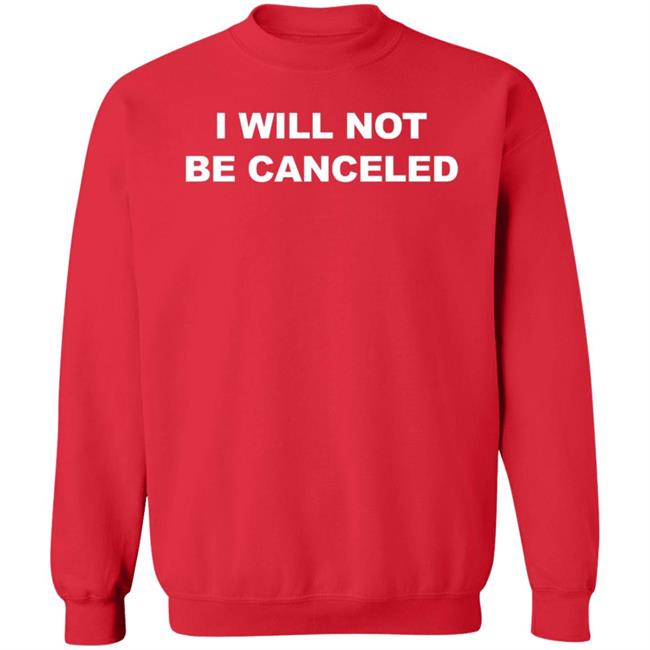 I Will Not Be Canceled Shirt Parler Merch I Will Not Be Canceled Shirt Parler Merch
